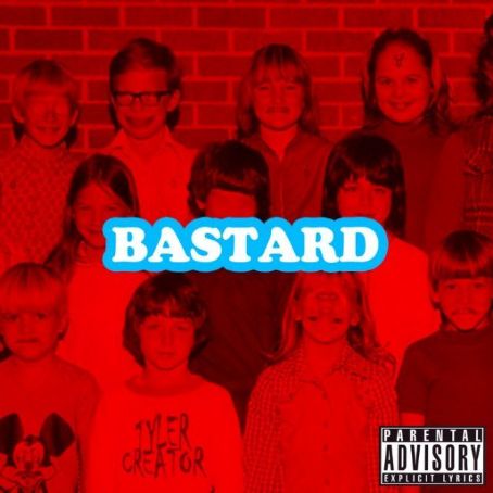 Bastard - Tyler the Creator