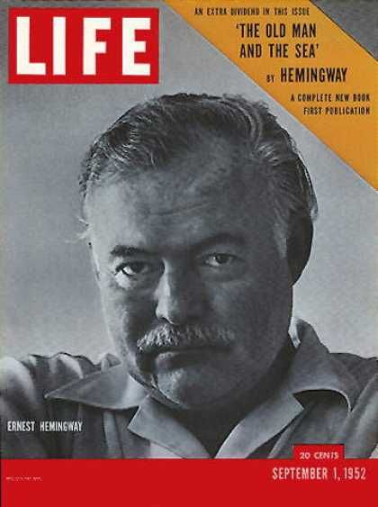 Ernest Hemingway - Life Magazine [United States] (1 September 1952)