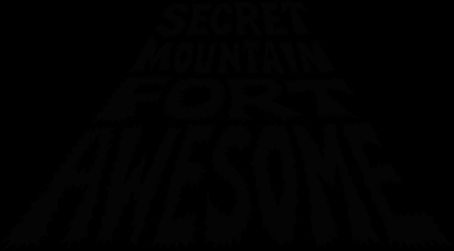 Secret Mountain Fort Awesome