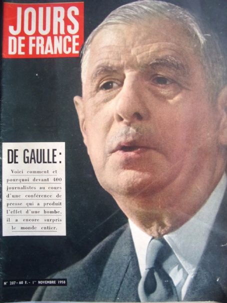 Charles de Gaulle, Jours de France Magazine 01 November 1958 Cover ...