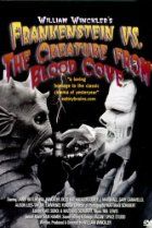 Frankenstein vs. the Creature from Blood Cove