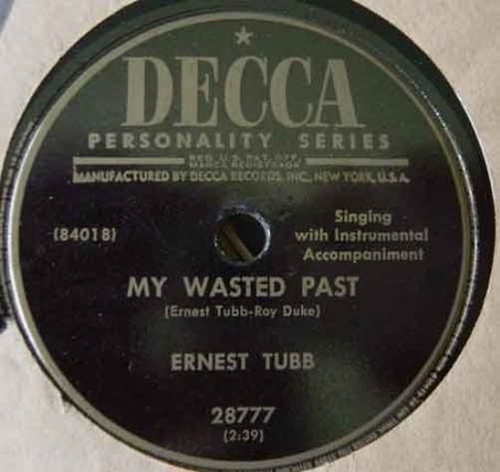 Ernest Tubb - My Wasted Past / Don't Brush Them On Me