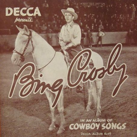 Cowboy Songs (Bing Crosby album) Discography, Track List, Lyrics