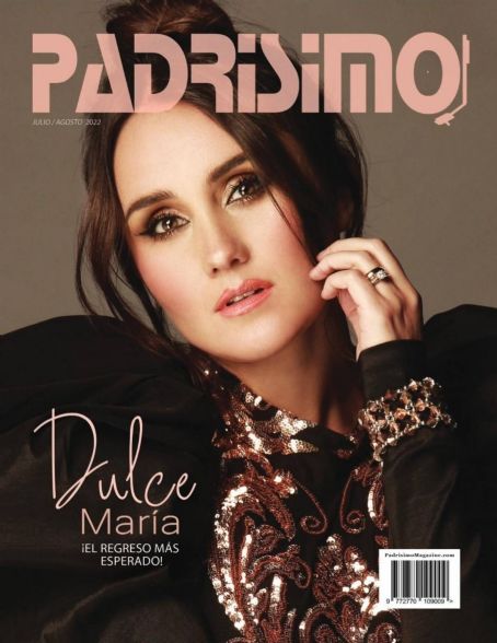 Dulce Maria – Padrisimo magazine (July – August 2022)