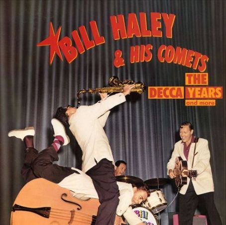 Bill Haley - The Decca Years & More