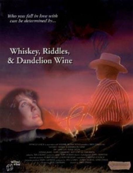Whiskey, Riddles, and Dandelion Wine