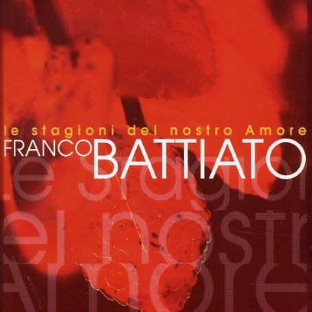 Franco Battiato - Le Stagioni del Nostro Amore [Polygram]