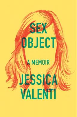 Sex Object: A Memoir