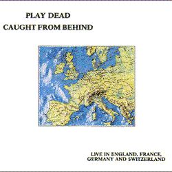 Caught from Behind: Live in England, France, Germany, and Switzerland