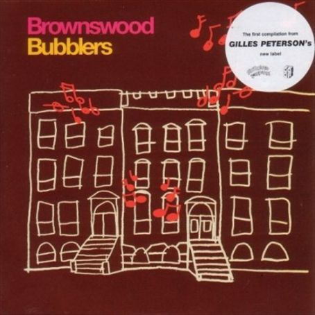 Gilles Peterson - Brownswood Bubblers