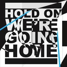 Hold On, We're Going Home
