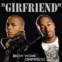 Girlfriend (Bow Wow and Omarion song)