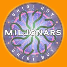 Gribi būt miljonārs?