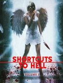 Shortcuts to Hell: Volume 1