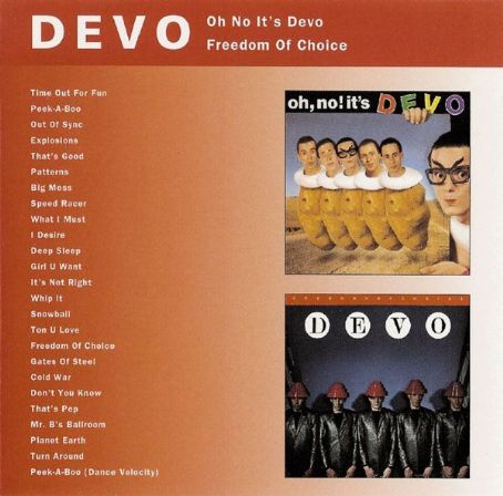 Oh No, It's Devo! / Freedom Of Choice