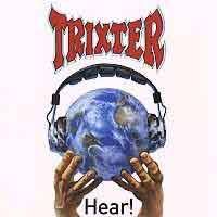 Trixter - Hear!
