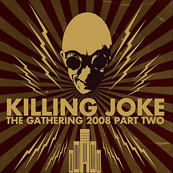 The Gathering 2008 - Part 2 - Killing Joke