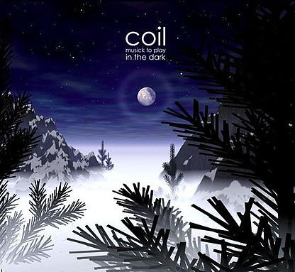 Musick to Play in the Dark Vol. 1 - Coil