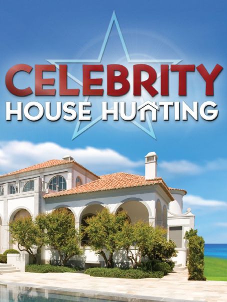 Celebrity House Hunting