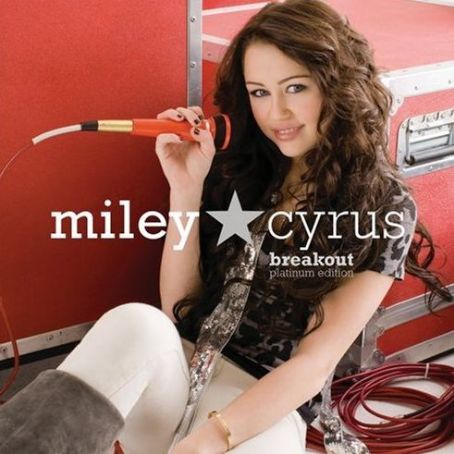 Breakout (Platinum Edition) - Miley Cyrus