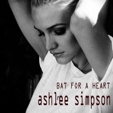 Bat For A Heart - Ashlee Simpson