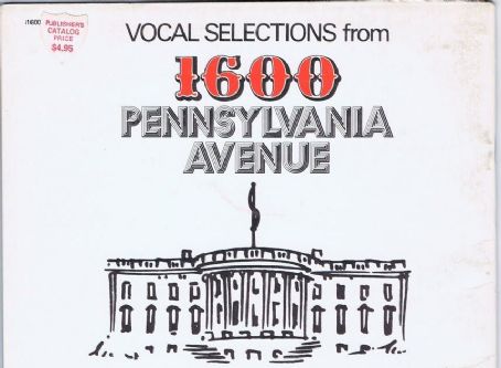 1600 Pennsylvania Avenue (musical) 1976 Musical