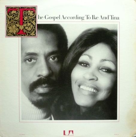 Ike & Tina Turner - The Gospel According To Ike And Tina