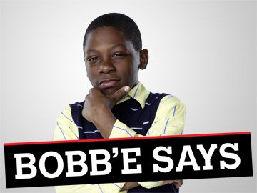 Bobb'e Says