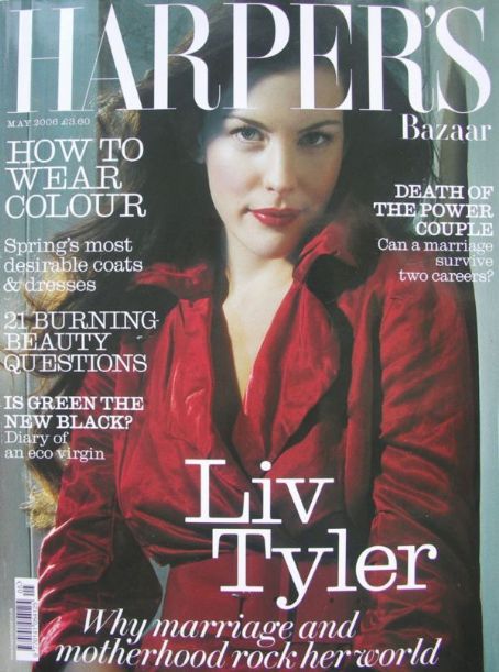 Liv Tyler, Harper's Bazaar Magazine May 2006 Cover Photo - United Kingdom