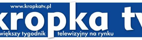 Kropka Tv Magazine [Poland]