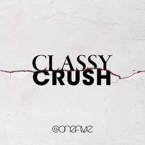 Classy Crush