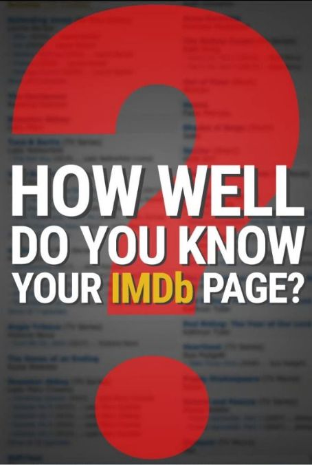 How Well Do You Know Your IMDb Page?
