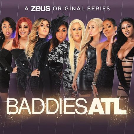 Baddies ATL (2021) Cast and Crew, Trivia, Quotes, Photos, News and ...