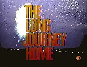 The Long Journey Home