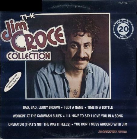 The Jim Croce Collection (20 Original Hits)