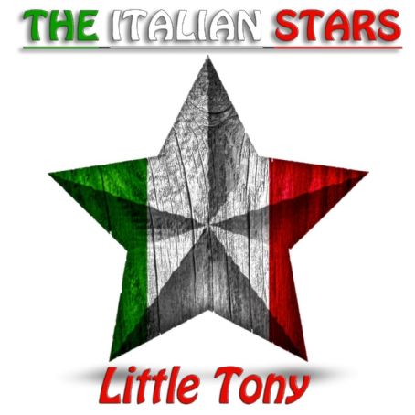 The Italian Stars (Original Recordings Remastered) - Little Tony (singer)