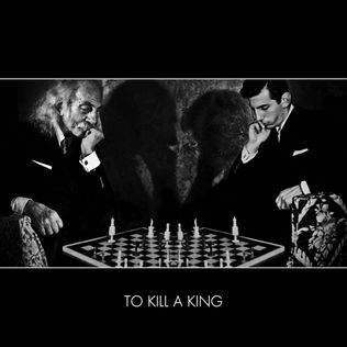 To Kill a King (album)