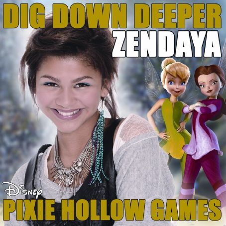 Dig Down Deeper (From the film "Pixie Hollow Games'') - Zendaya