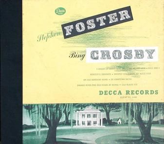 Bing Crosby – Stephen Foster