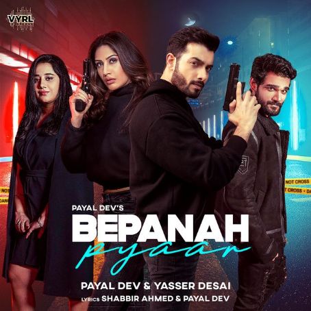 Payal Dev & Yasser Desai: Bepanah Pyaar