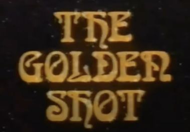 The Golden Shot
