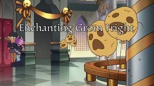 Enchanting Grom Fright