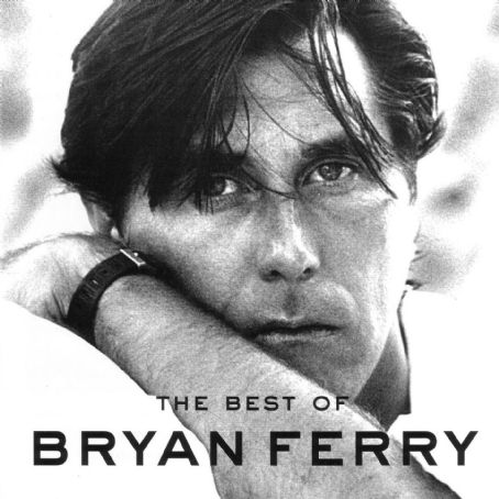 Bryan Ferry - Best Of