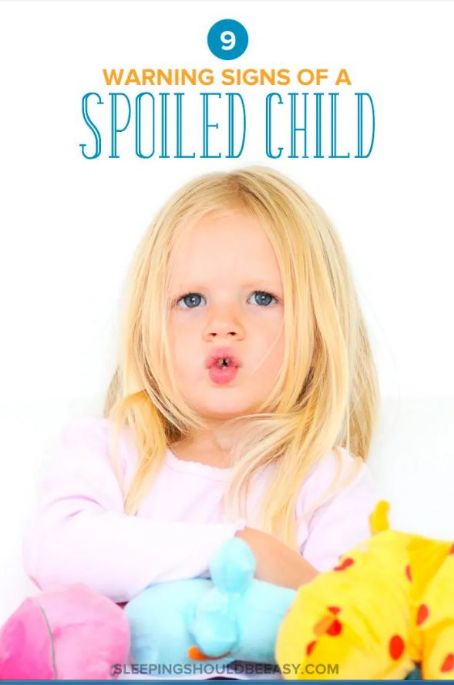 Spoiled child
