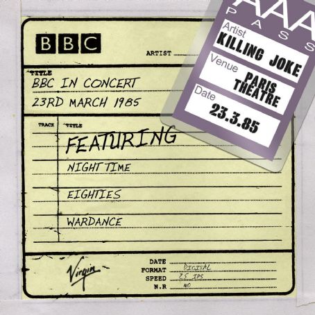 BBC In Concert (23rd March 1985) - Killing Joke