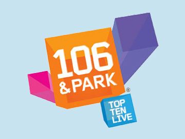 106 & Park Top 10 Live