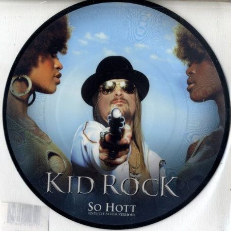 So Hott - Kid Rock