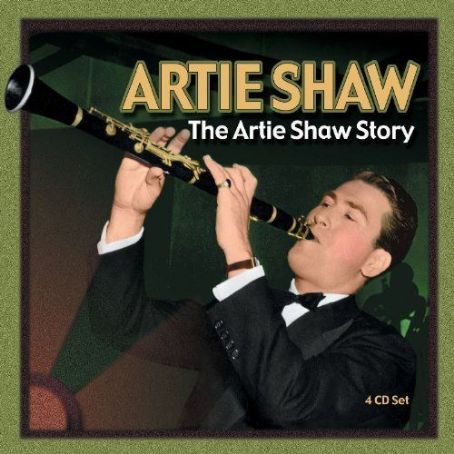 Artie Shaw - The Artie Shaw Story