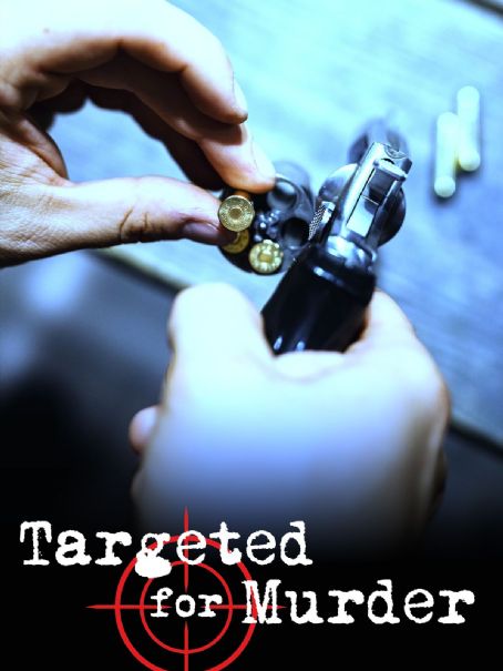 Targeted for Murder