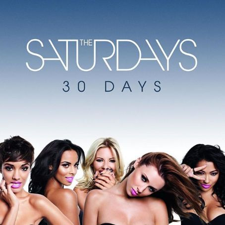 30 Days - The Saturdays